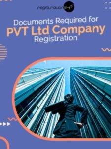 Documents required for PVT Ltd company