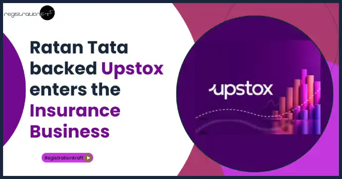 Ratan Tata-backed Upstox enters the Insurance Business