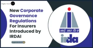 New Corporate Governance Regulations For Insurers Introduced by IRDAI