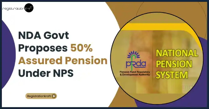 NDA Govt Proposes 50% Assured Pension Under NPS
