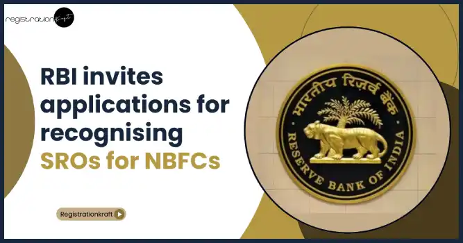 RBI invites applications for recognising SROs for NBFCs