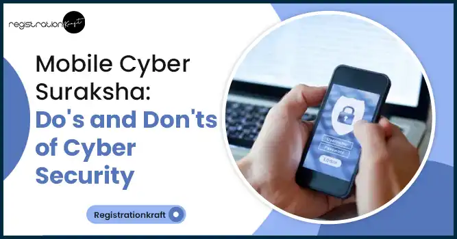 mobile cyber suraksha: do's and dont's of cyber security to stop cyber crime