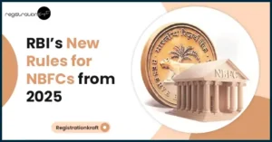 RBI’s New Rules for NBFCs from 2025