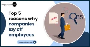 Top 5 reasons why companies lay off employees