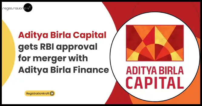 Aditya Birla Capital gets RBI approval for merger with Aditya Birla Finance