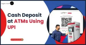 Deposit Cash at ATMs Using UPI