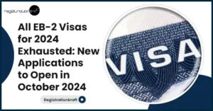 All EB-2 Visas for 2024 Exhausted: New Applications to Open in October 2024