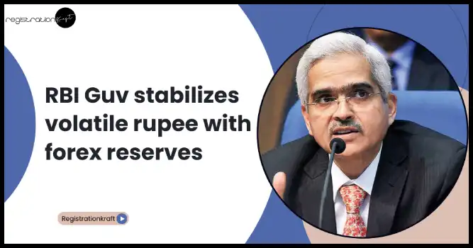 RBI Guv stabilizes volatile rupee with forex reserves