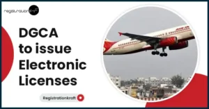 DGCA to issue Electronic Licenses