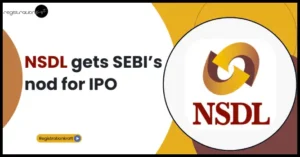 NSDL gets SEBI’s nod for IPO