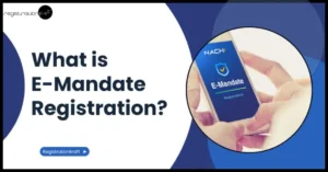 what is E- Mandate Registration