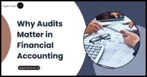 Why Audits Matter in Financial Accounting