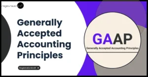 What is Generally Accepted Accounting Principles (GAAP)