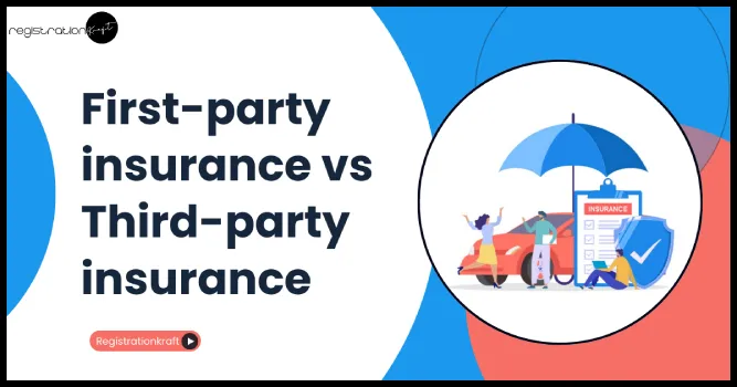 First Party insurance and third party insurance